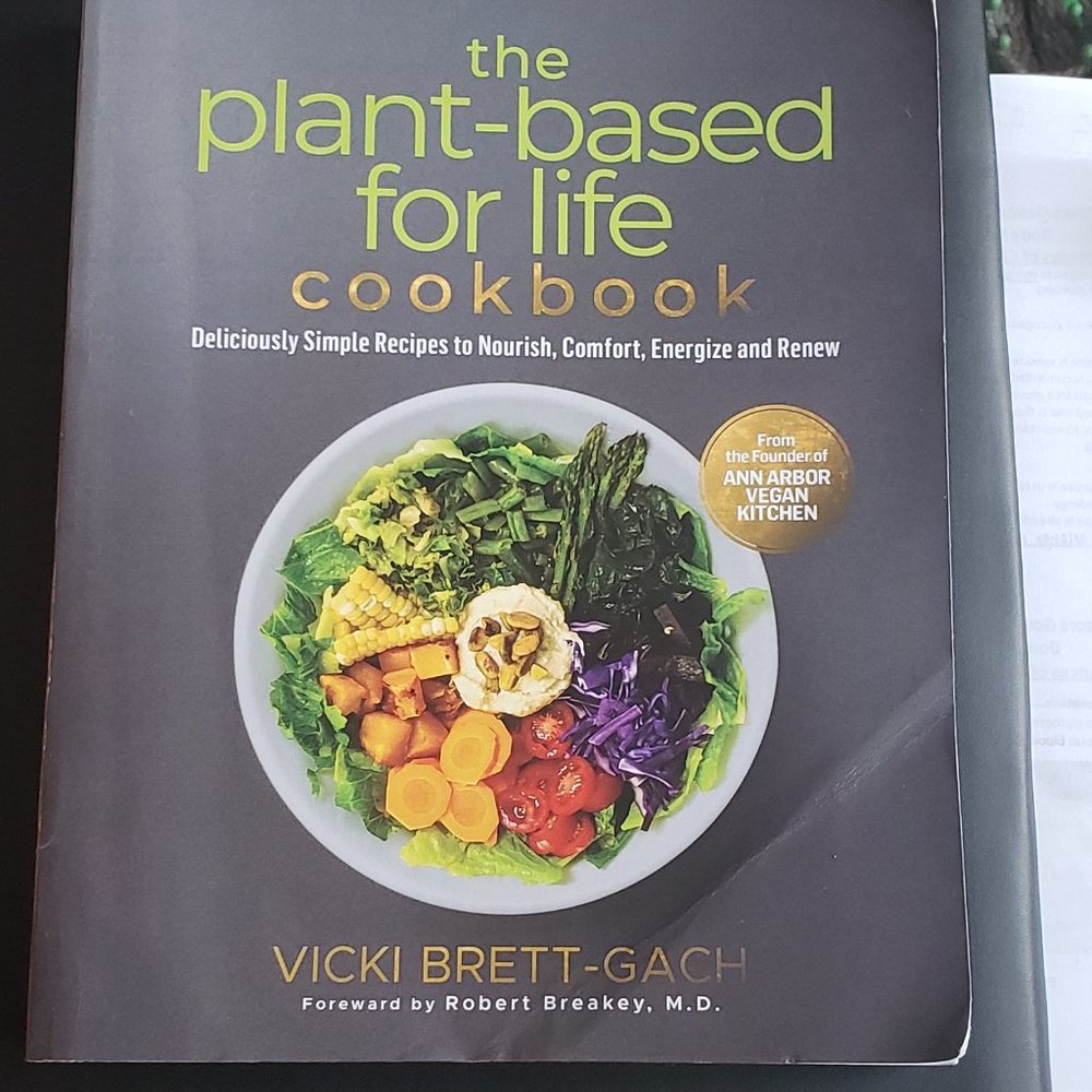 The Plant-Based for Life Cookbook